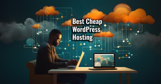 Best Cheap WordPress Hosting