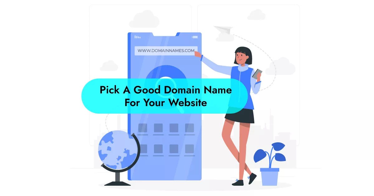 Pick-A-Good-Domain-Name-for-Your-Website