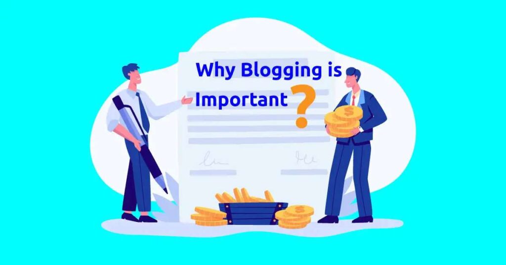 Why Blogging is Important for Business & Individuals - Best Info Lab
