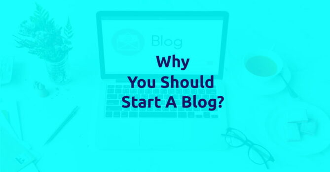 Why-you-should-start-a-blog