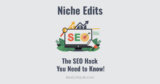 Niche Edits Explained: What Are They and How Do They Work in 2025?